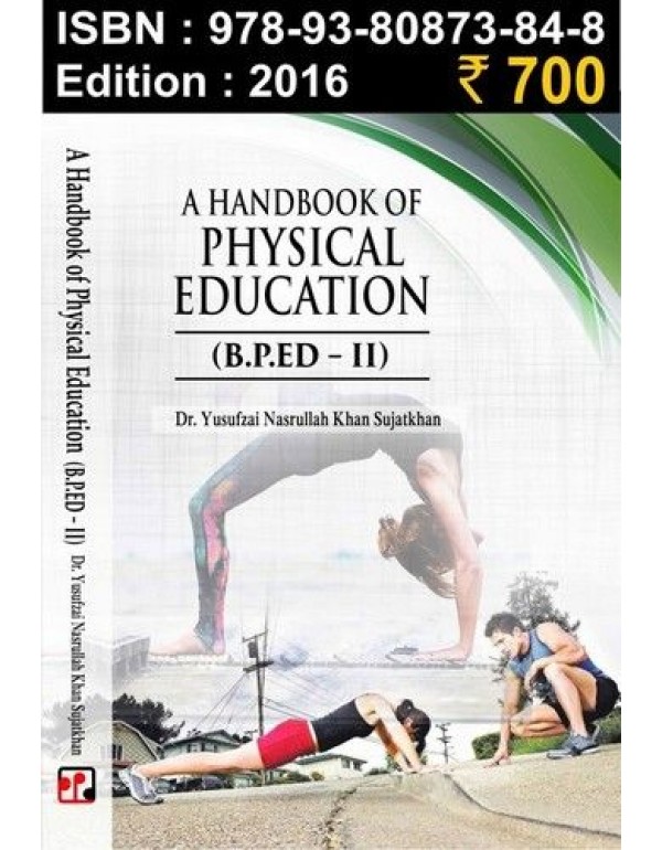 A Hand Book of Physical education 